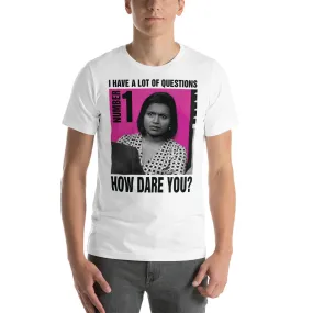 How Dare You? T-Shirt