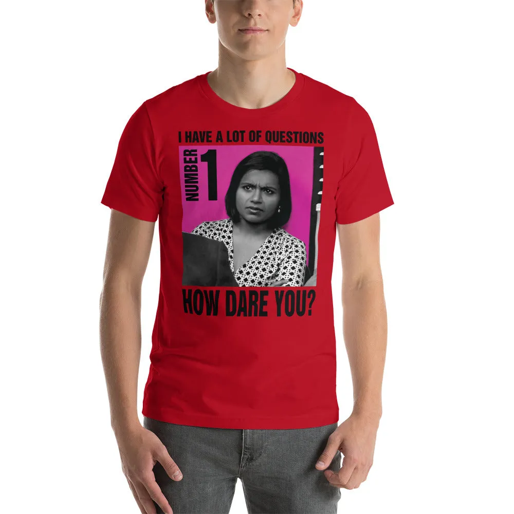 How Dare You? T-Shirt