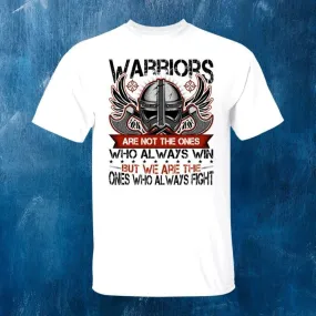 Warriors Are Not The Ones White T-Shirt